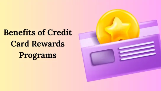 Benefits of Credit Card Rewards Programs